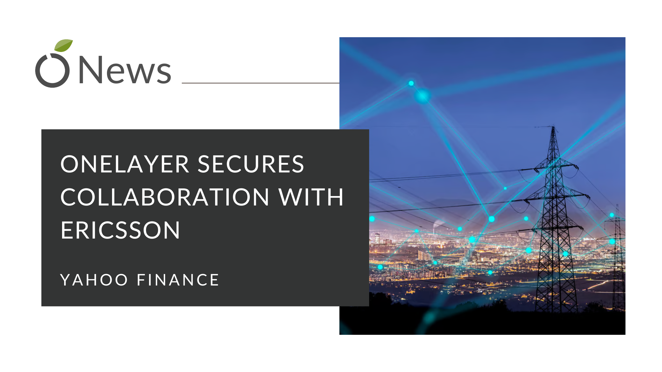 OneLayer and Ericsson Partner to Bring ZT to Private 5G Networks