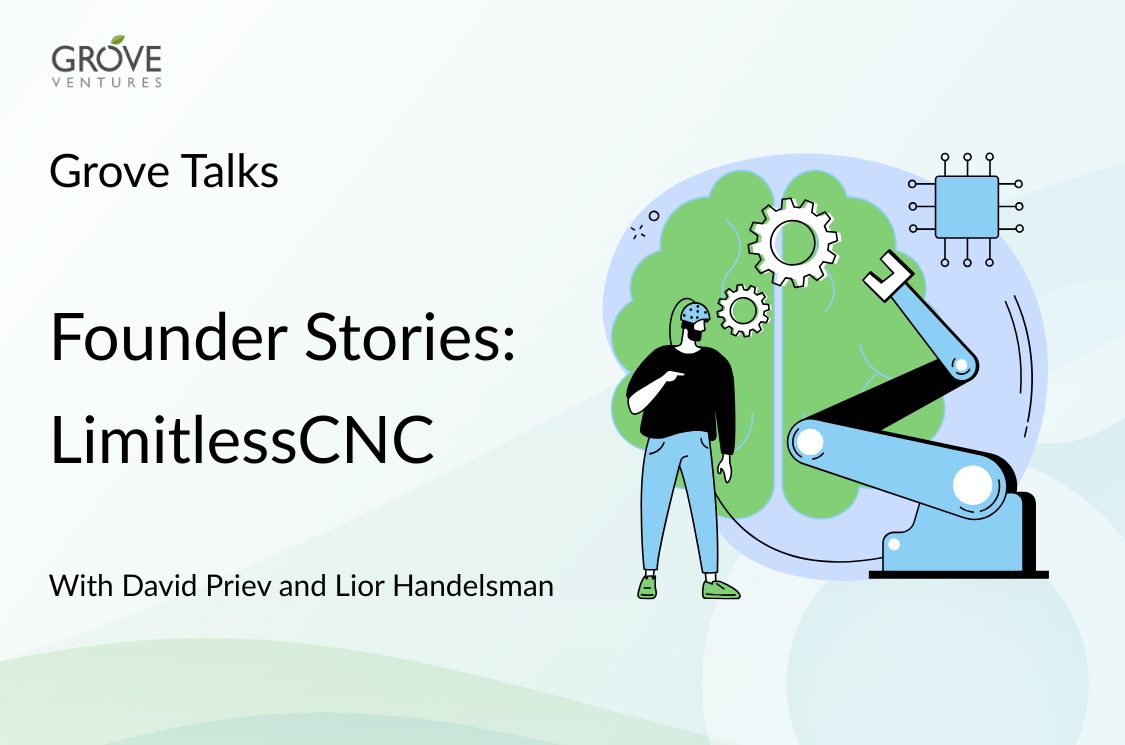 Grove Talks: Founder Stories - Reinventing Manufacturing with Physical AI, by David Priev and Lior Handelsman
