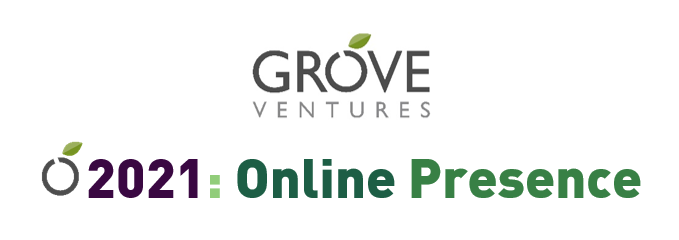 Grove Ventures: Our 2021 Online Presence