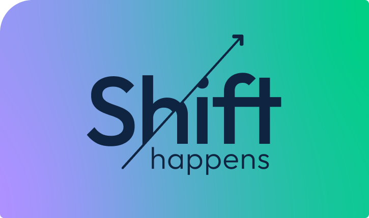 Shift Happens