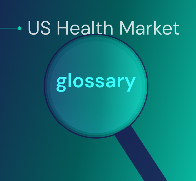 US Health market, decoded - a practical glossary for Israeli founders
